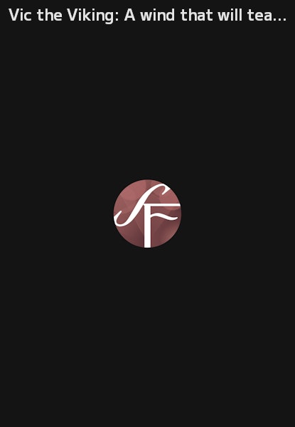 Vic the Viking: A wind that will tear the horns of a viking