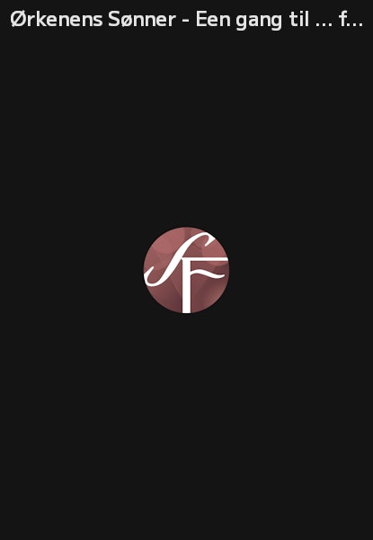 Ørkenens Sønner - Een gang til … for Prins Knud