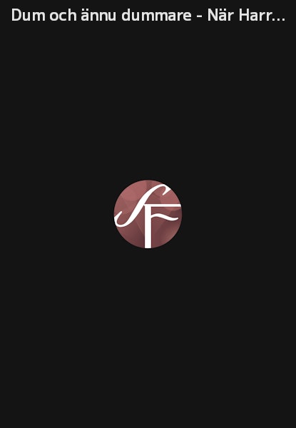 Dum och ännu dummare - När Harry mötte Lloyd