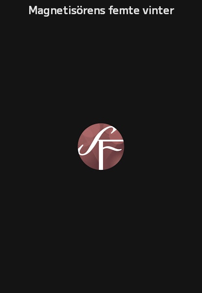 Magnetisörens femte vinter