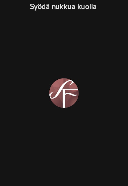 Syödä nukkua kuolla