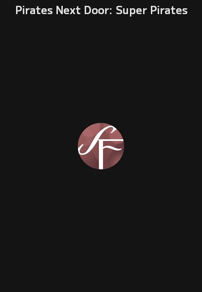 Pirates Next Door: Super Pirates
