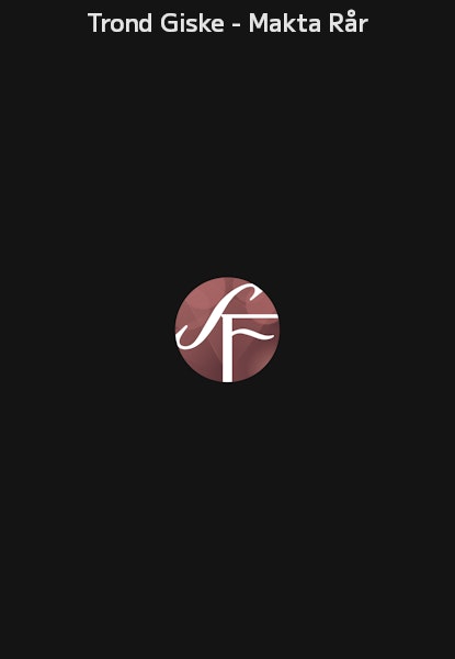 Trond Giske - Makta Rår