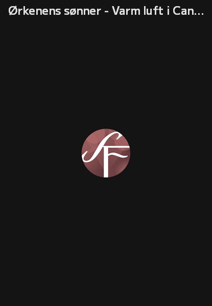 Ørkenens sønner - Varm luft i Canal Grande
