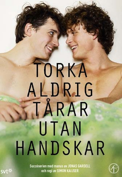 Torka aldrig tårar utan handskar