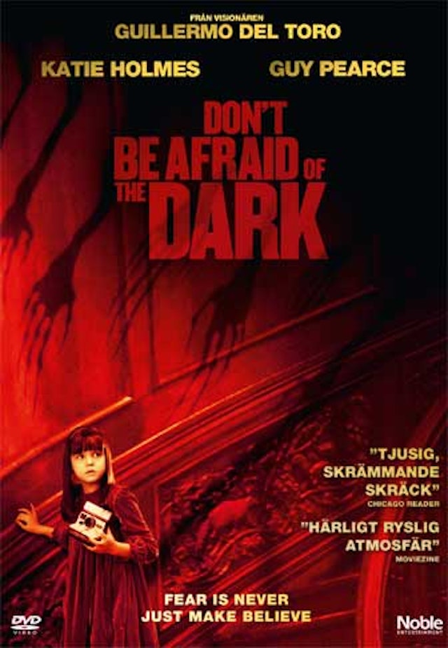 Don't Be Afraid of the Dark