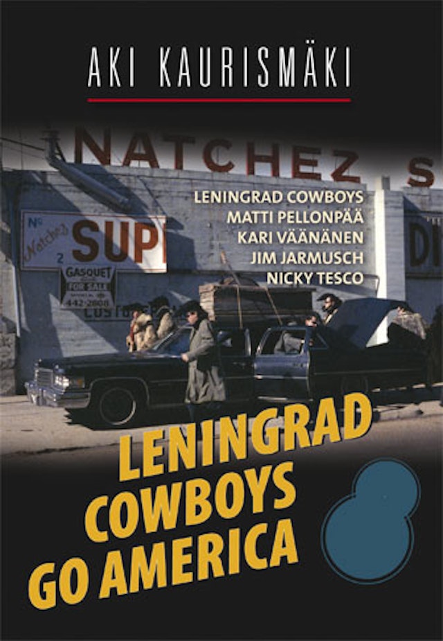 Leningrad Cowboys Go America