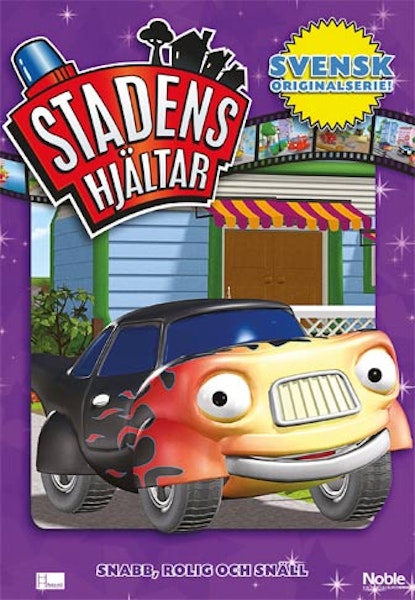 Stadens Hjältar: Snabb, rolig och snäll!