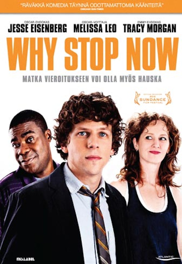 Why Stop Now
