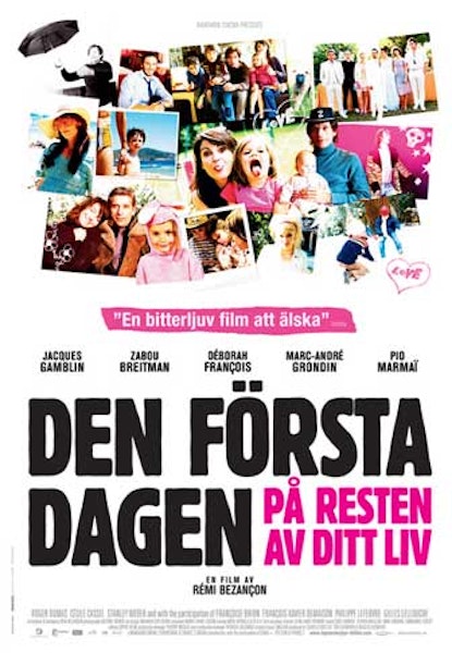 Den första dagen på resten av ditt liv