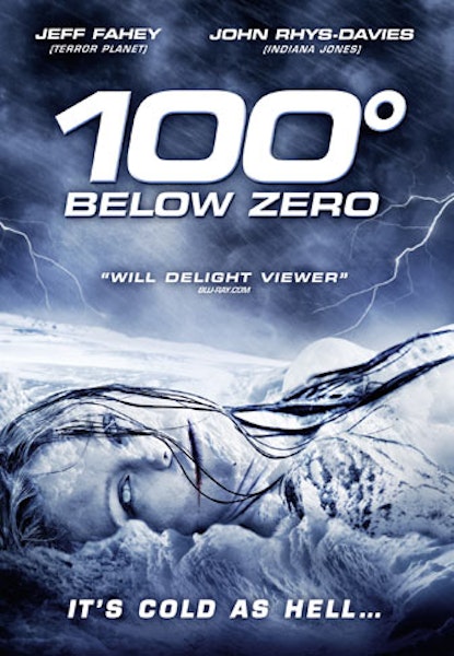 100 Degrees Below Zero