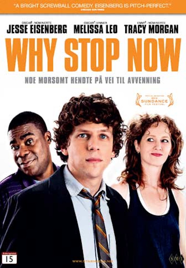 Why Stop Now