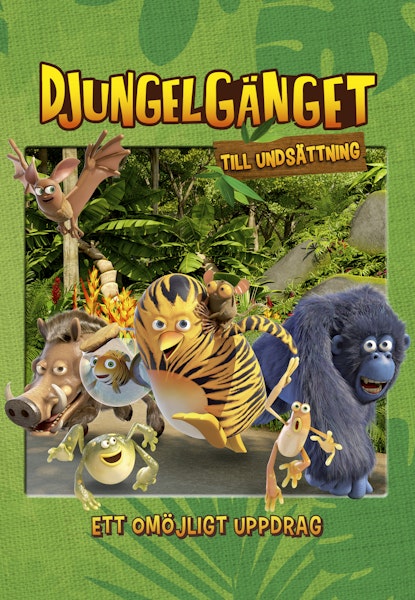 Djungelgänget - Ett omöjligt uppdrag
