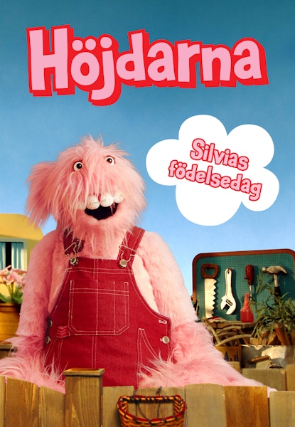 Höjdarna: Silvias Födelsedag