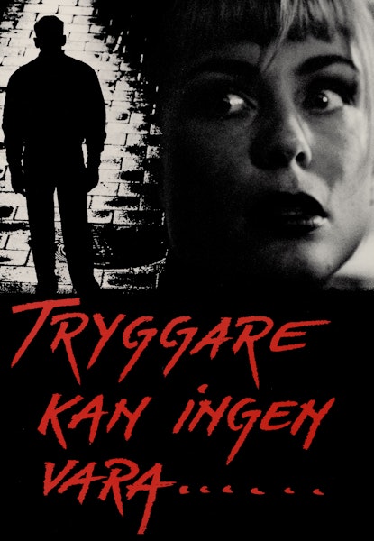 Tryggare kan ingen vara