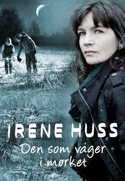 Irene Huss 7: Den som våger i mørket