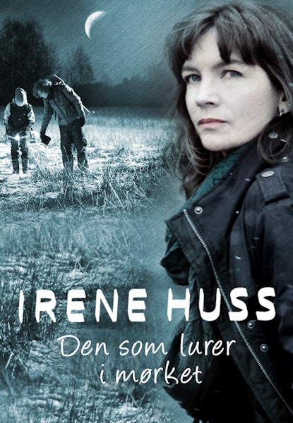 Irene Huss - Den som lurer i mørket