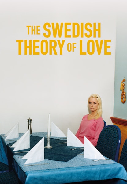 The Swedish Theory of Love