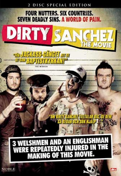 Dirty Sanchez: The Movie