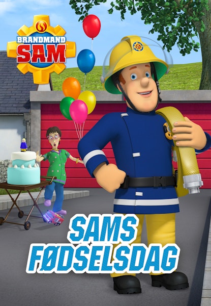 Brandmand Sam - Sams fødselsdag