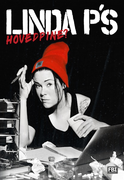 Linda P: Linda P's Hovedpine
