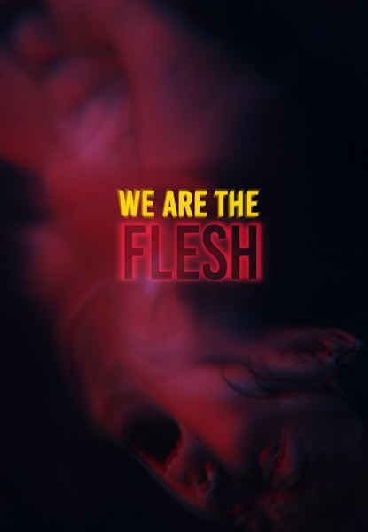 We are the Flesh