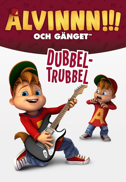 Alvinnn!!! och gänget el-trubbel
