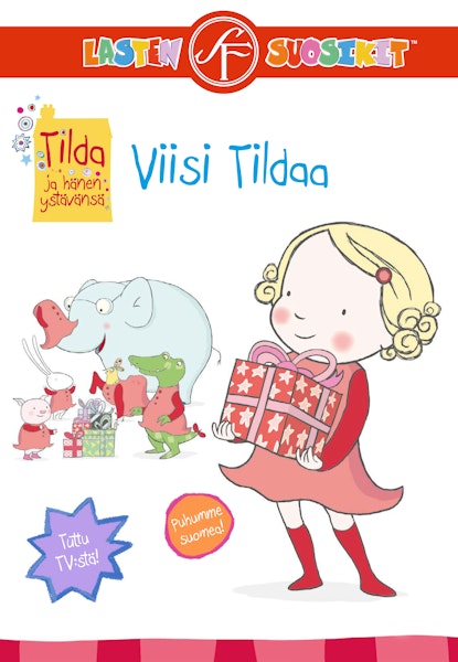 Tilda ja hänen ystävänsä - Viisi Tildaa