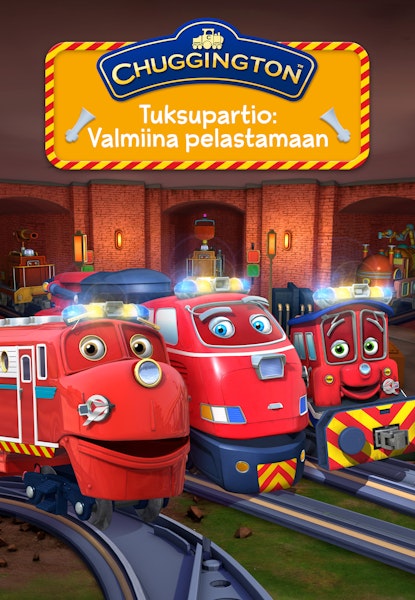 Chuggington: Tuksupartio - Valmiina pelastamaan