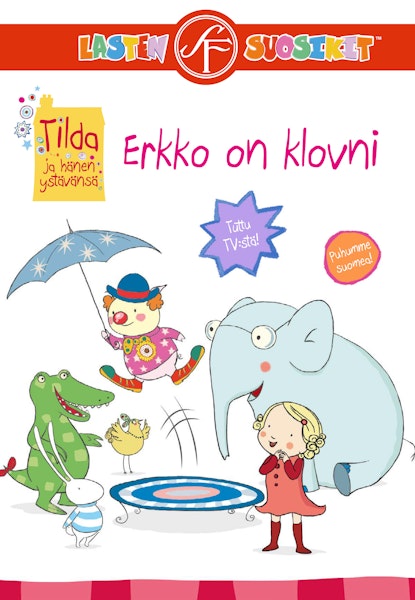 Tilda ja hänen ystävänsä - Erkko on klovni