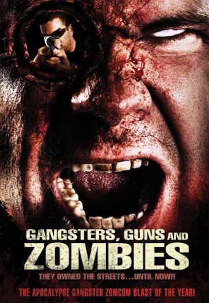 Gangsters, guns and zombies