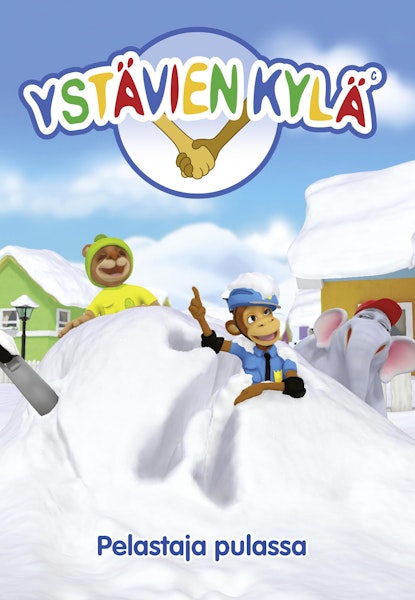 Ystävien Kylä: Pelastaja pulassa