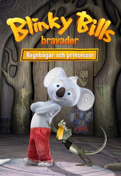 Blinky Bills Bravader - Regnbågar och prinsessor