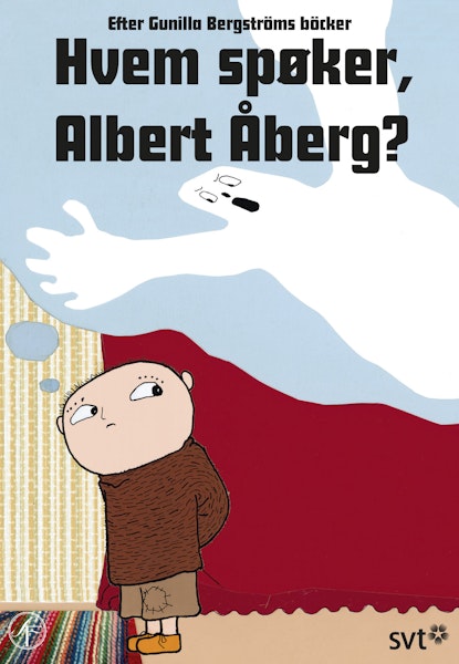 Hvem spøker Albert Åberg?