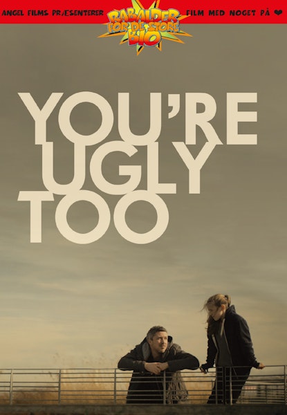 You're Ugly Too