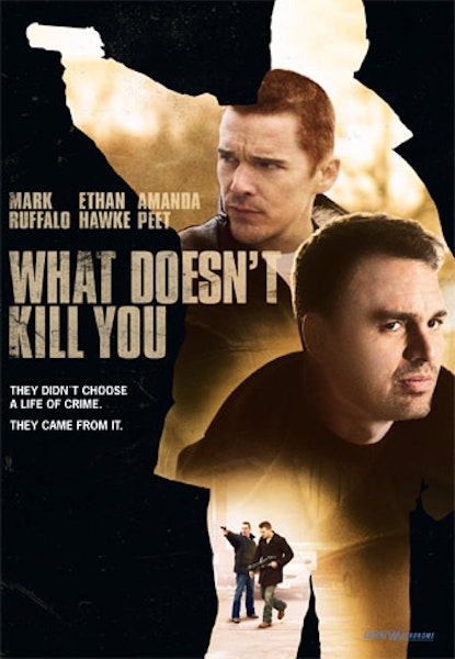 What doesn't kill you