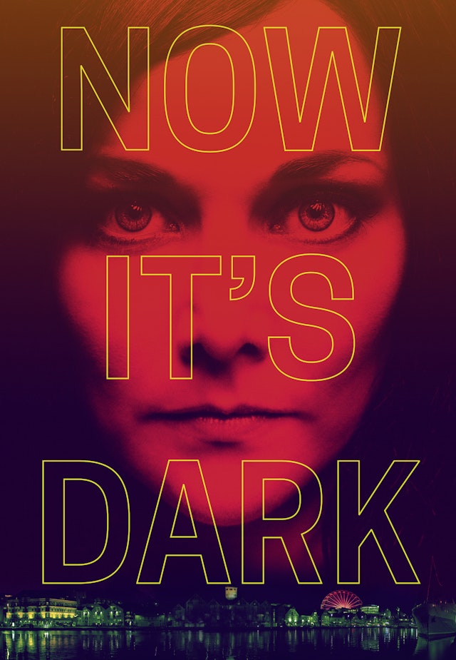 Now It's Dark