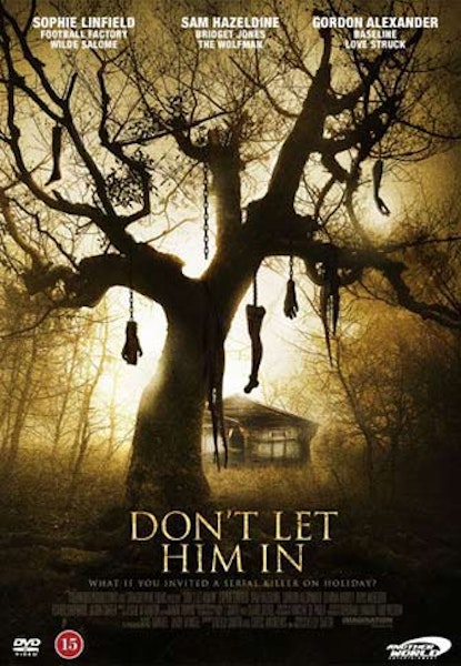 Don't let him in