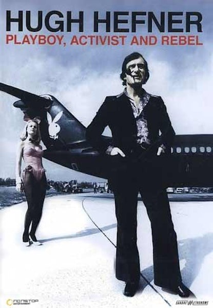 Hugh Hefner; Playboy, Activist, Rebel