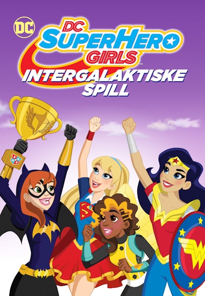 DC Super Hero Girls - Intergalaktiske Spill