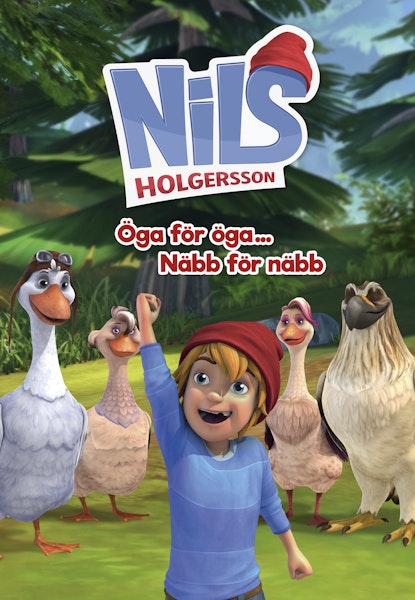 Nils Holgersson - Öga för öga... Näbb för näbb