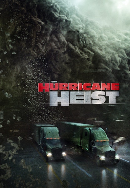 The Hurricane Heist
