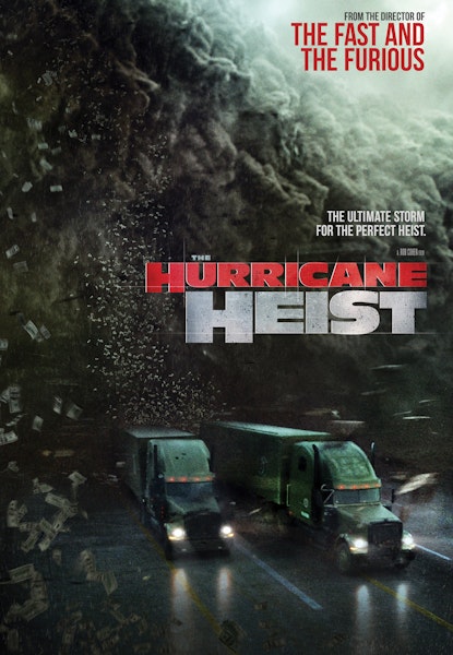 The Hurricane Heist