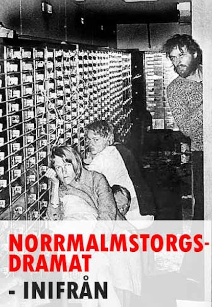 Norrmalmstorgsdramat inifrån