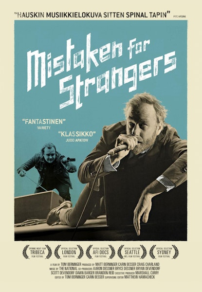 Mistaken for Strangers