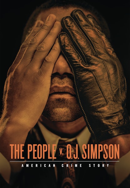 People v. O.J. Simpson, The: American Crime Story