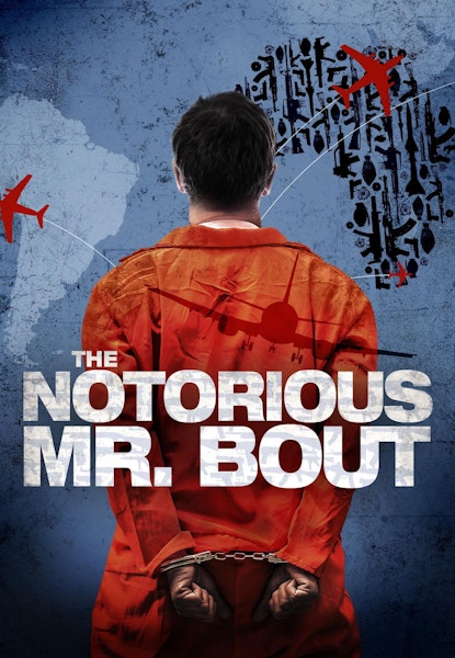 The Notorious Mr Bout