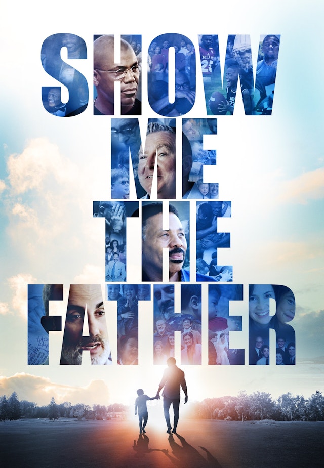 Show Me The Father
