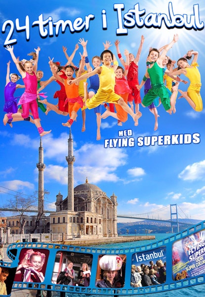 Flying Superkids - 24 Timer i Istanbul