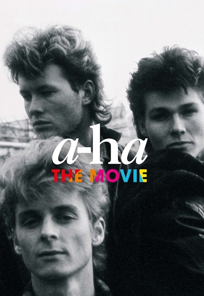 a-ha: The Movie